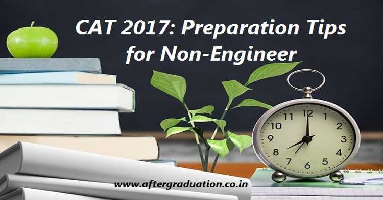 Common Admission Test 2017: CAT 2017 Preparation Tips for Non-Engineer MBA Aspirants
