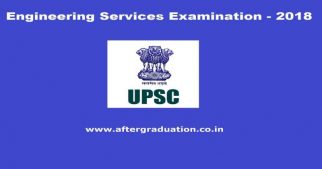 UPSC Engineering Services Exam ESE Indian Engineering Services IES 2018 Notification Released, Application Process Begins