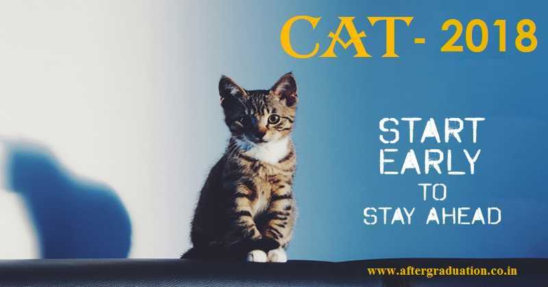 CAT 2018, Start Your Preparation Now For Better Score for admission for MBA in Business school and IIMs