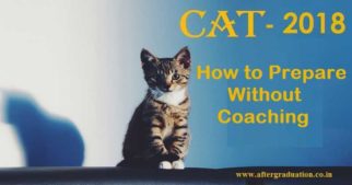 How to Prepare CAT 2018, MBA Entrance Exam Without Coaching? self study for MBA entrance exam