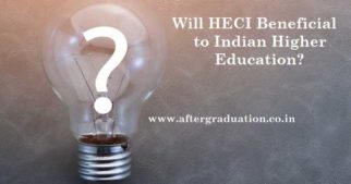 UGC New Reforms- Will HECI Beneficial to Indian Higher Education?