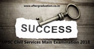 UPSC Civil Services Main Examination 2018: Preparation Strategy and Tricks