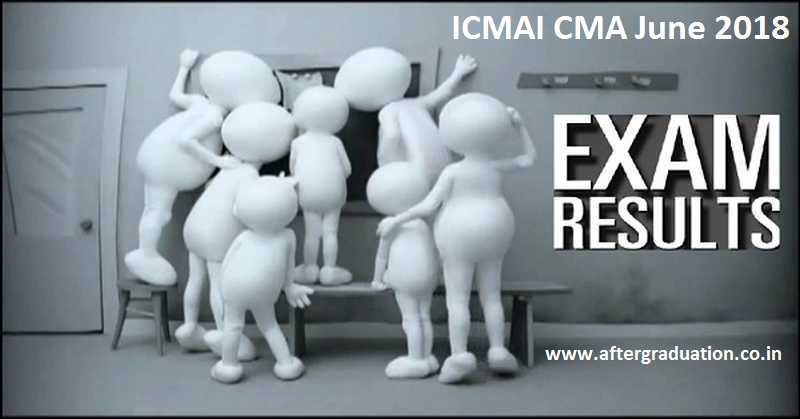 ICMAI CMA June 2018 Results - Foundation, Intermediate, Final Declared At icmai.in