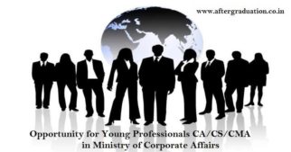 Opportunity in Ministry of Corporate Affairs (MCA) for 80 Young Professionals CMA/CS/CA