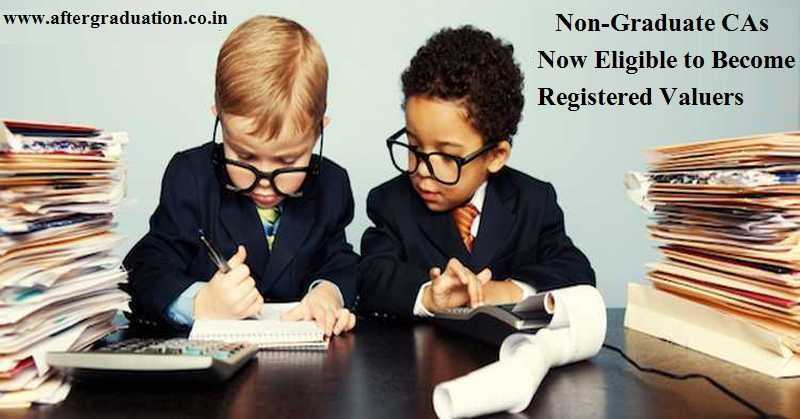 Non-Graduate CAs Are Now Eligible to Become Registered Valuers: ICAI