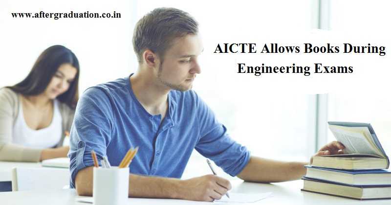 Allows Books During Engineering Exams, AICTE New Exam Reform Policy, AICTE Allows books during engineering exams