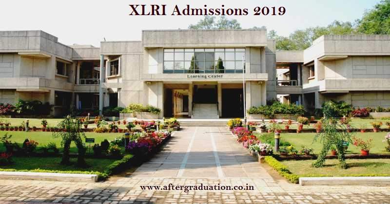 Xavier Labor Relations Institute XLRI Admission 2019: Courses, Eligibility Criteria, Selection Process and Fees, Admission and selection procedure for XLRI 2 year mba programme