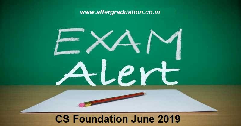 CS Foundation June 2019 Timetable Released CS Foundation June 2019 Exam Timetable announced by ICSI, CS Foundation Exams