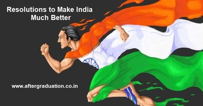 New Year Resolutions to Make Better shining, educated, successful, clean India