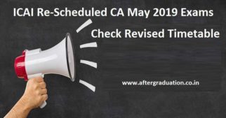 ICAI revised the CA Exams 2019 Dates for CA Foundation and Final Exams May/June 2019. Candidates appearing for CA exam can check new dates