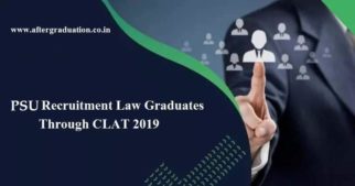 PSU Recruitment Through CLAT 2019 Score: Check PSU eligibility, application mode, selection procedure and important dates recruiting via CLAT