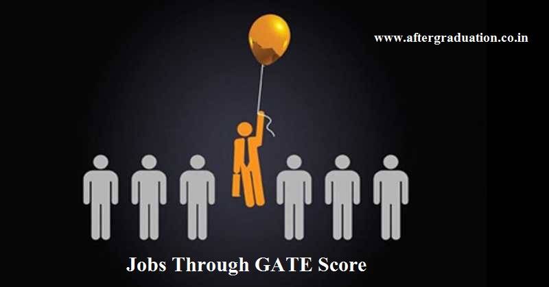 Jobs Through GATE Score, Check PSU and Selection Process. Recruitment in PSU Through GATE Score is lucrative option for the GATE aspirants. PSU Recruitment through GATE Score