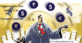 The opportunities for Indian CAs in the foreign countries has increased as ICAI signed a number of MoUs with the foreign accounting bodies.