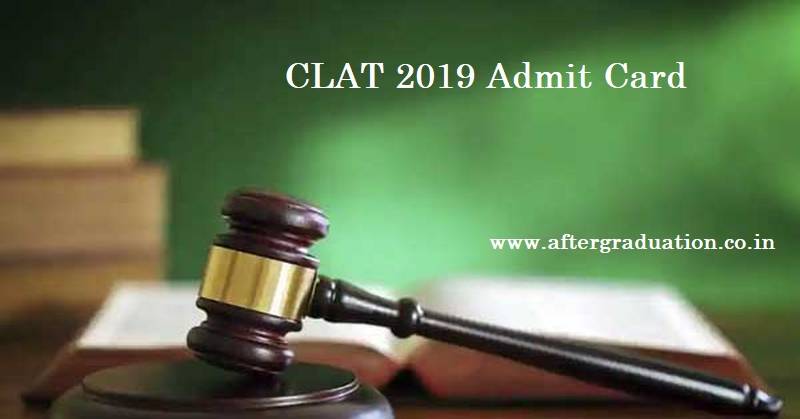 The Consortium of National Law University (NLUs) has released the CLAT 2019 admit card on May 13, for admission into the UG and PG Law degree