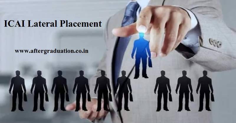 ICAI announced to conduct a lateral placement for experienced CAs, the Chartered Accountants having more than 5 years of experience. Interested and eligible candidates may check the eligibility, fees, schedule, etc details and apply