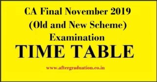 The Council of the Institute of Chartered Accountants of India (ICAI) has announced the CA Final Nov 2019 exam schedule for both old and New Scheme.The Exam Schedule for CA Final Nov 2019 as per the new scheme and the old scheme will begin from Friday, November 01, 2019.