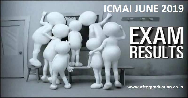 ICMAI June 2019 Results: The Institute of Cost Accountants of India (ICMAI) has announced the CMA June 2019 Results for Foundation, Intermediate and Final Courses today on August 23, 2019. The results are available to the students online on the result portals of the institute i.e. examicmai.in and examicmai.org.