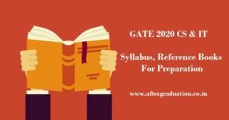 GATE 2020 CS & IT syllabus, books for GATE 2020 Computer Science and Information Technology preparation, books to be referred for GATE preparation and Guidance for preparing and scoring well in CSE GATE 2020 exam