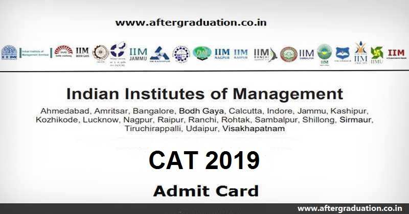 CAT 2019 Admit Card Released, Download Your IIM-CAT Hall Ticket 2019 from IIM CAT 2019 website till CAT 2019 Exam Day, CAT Admit Card details