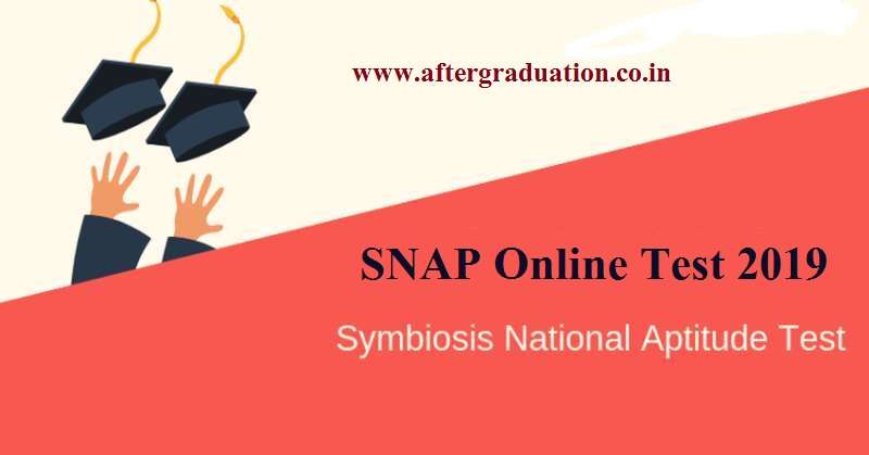 SNAP 2019 Eligibility, SNAP 2019 important dates, SNAP syllabus, Selection process through SNAP, Application (registration) process of Symbioses National Aptitude Test, SNAP Online Test 2019 Eligibility, SNAP Exam Pattern, SNAP Online Test 2019 Registration process, MBA admission in Symbiosis International University