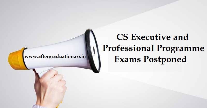 ICSI postponed CS exams December 2019 for Executive and Professional programme scheduled on December 23 and 24