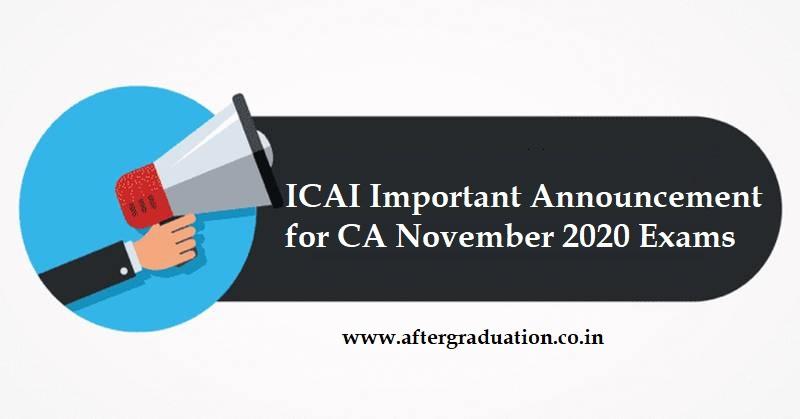 Institute of Chartered Accountants of India, ICAI Announcement Regarding CA November 2020 Examinations schedule in the wake of Bihar Assembly and Other Elections, CA Nov 2020 exam timetable