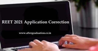 REET 2021 Application Correction Window Opens, Process to Make Changes in the Rajasthan Eligibility Examination For Teachers application form