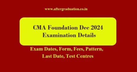 CMA Foundation December 2024 exam timetable, CMA Foundation Examination Fees, Apply for CMA Foundation, ICMAI Exam centres, CMA Exam Pattern